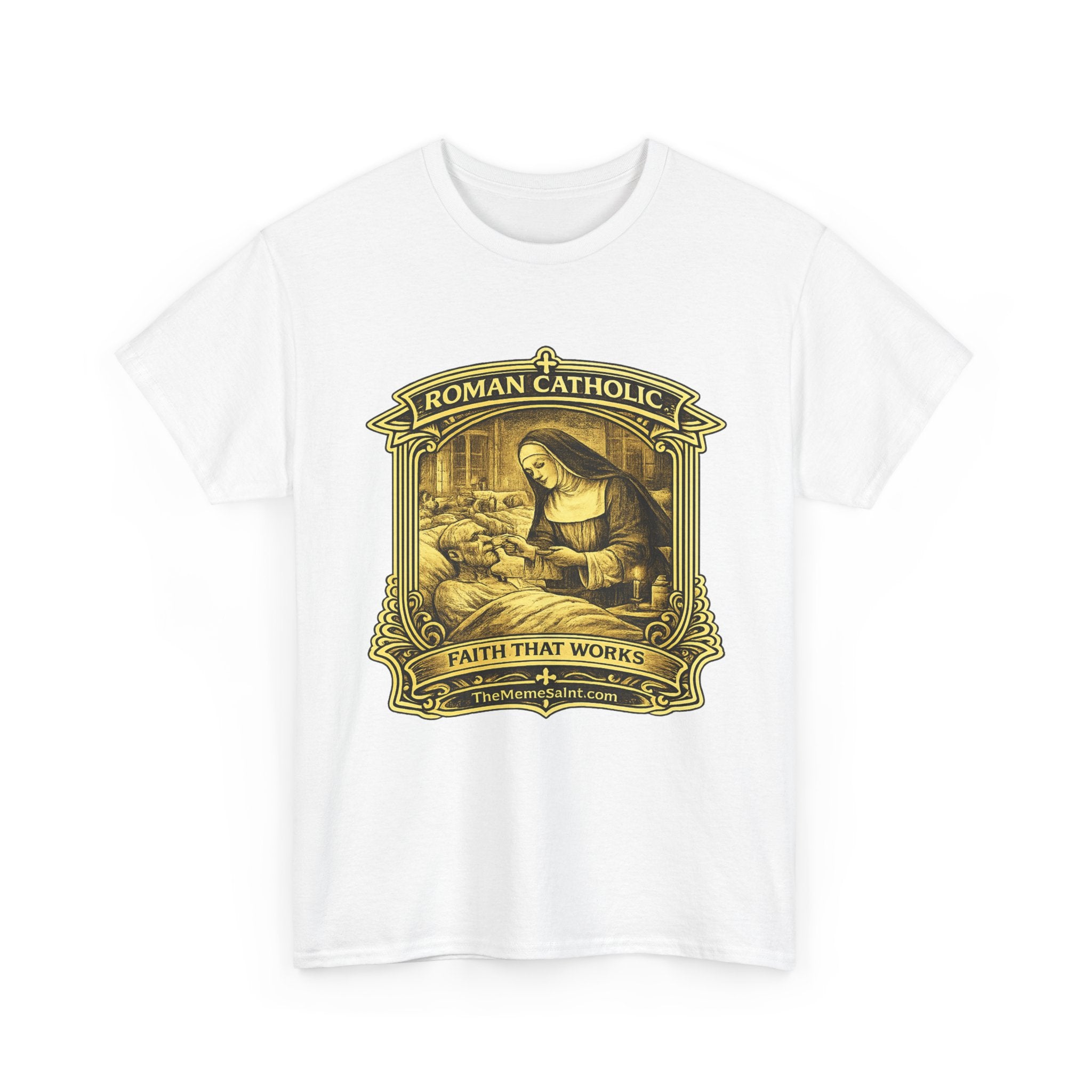 Roman Catholic Faith That Works T-Shirt