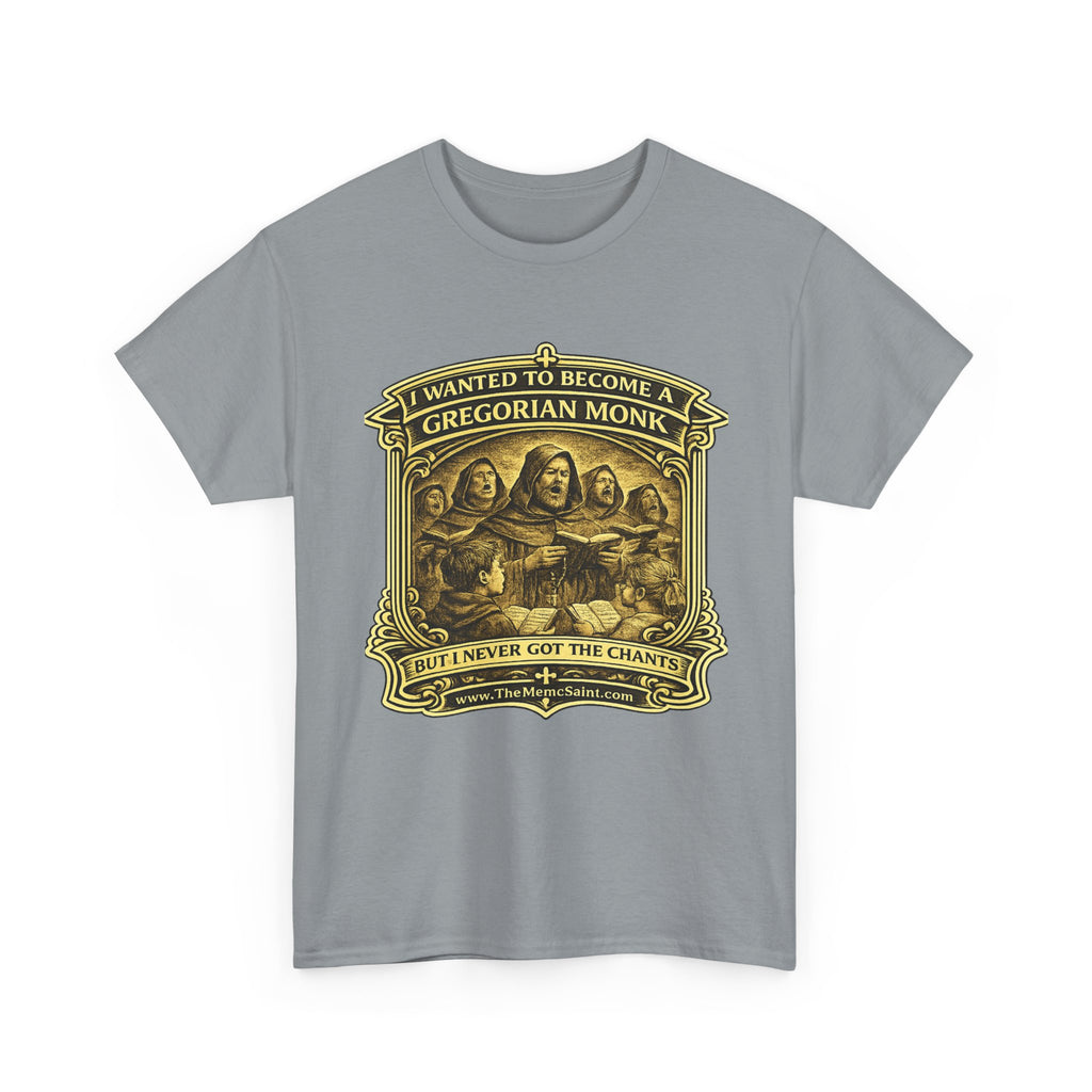 "I Wanted to Become a Gregorian Monk… But I Never Got the Chants" Vintage Religious Tee